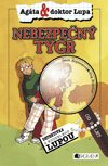Gerit Kopietzová: Nebezpečný tygr - Agáta a doktor Lupa