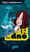 Birgit Schlieperová: Až na dno
