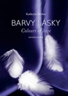 Kathryn Taylor - Vyjde 14.6.2013 : Barvy lásky / Colours of love 1 - Nespoutaná