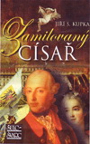 Jiří S. Kupka: Zamilovaný císař