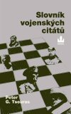 Peter G. Tsouras: Slovník vojenských citátů