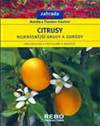 Monika a Thorsten Klockovi: Citrusy - nejkrásnější druhy a odrůdy - edice Zahrada plus
