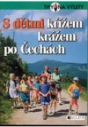 Tomáš Feřtek: S dětmi křížem krážem po Čechách