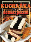 Libuše Šustalová: Kuchařka - Domácí pečení