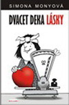 Simona Monyová: Dvacet deka lásky