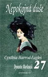 Cynthia Harrod-Eagles : Dynastie Morlandů 27. - Nepokojná duše
