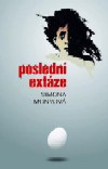 Simona Monyová: Poslední extáze