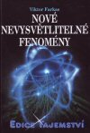Viktor Farkas: Nové nevysvětlitelné fenomény