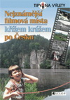 Radek Laudin: Nejznámější filmová místa - křížem krážem po Česku