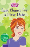 Lovestories 4 Girls: Last Chance for a First Date