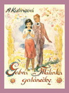 Amálie Kutinová: Gabra a Málinka - galánečky