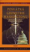 Nicholas R. Mann: Posvátná geometrie Washingtonu