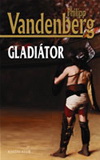 Philipp Vandenberg: Gladiátor