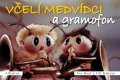 Jiří Kahoun: Včelí medvídci a gramofon