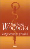 Barbara Woodová : Hippokratova přísaha
