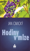 Jan Cimický: Hodiny v mlze