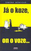 Simona Monyová: Já o koze on o voze