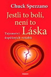 Chuck Spezzano: Jestli to bolí, není to láska
