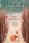 Ivona Březinová: Johanka z parku