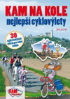 Jiří Juřík: KAM na kole - nejlepší cyklovýlety