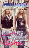 Lenka Lanczová: Kam se vytrácí láska