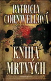 Patricia Cornwellová: Kniha mrtvých