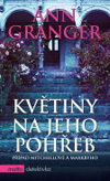 Ann Granger: Květiny na jeho pohřeb