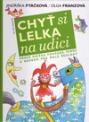 Jindřiška Ptáčková: Chyť si lelka na udici