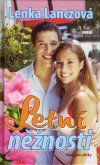 Lenka Lanczová: Letní něžnosti