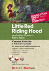 dvojjazyčné knihy: Červená Karkulka a další/Little Red Riding Hood and Other Fa