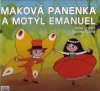 Václav Čtvrtek: Maková panenka a motýl Emanuel