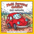 Steve Augarde, Mathew Price: Malé červené autíčko má nehodu
