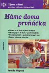 Jarmila Klégrová : Máme doma prvňáčka