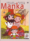 Václav Čtvrtek, Radek Pilař: Manka