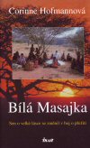 Corinne Hofmannová : Bílá Masajka