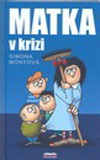 Simona Monyová: Matka v krizi