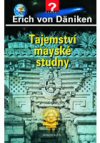 Erich von Däniken : Tajemství mayské studny