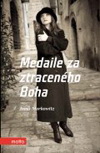 Anna Markowitz: Medaile za ztraceného Boha