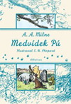A.A. Milne: Medvídek Pú