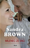 Sandra Brown: Milenec ze snů