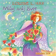 Louise L. Hay: Kalendář 2014 - Miluj svůj život