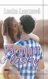 Lenka Lanczová : Pár minut lásky