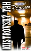 James Patterson: Mistrovský tah