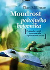 Dan Millman: Moudrost pokojného bojovníka
