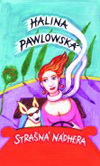 Halina Pawlowská: Strašná nádhera