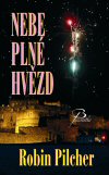 Robin Pilcher: Nebe plné hvězd