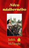 Judith McNaught: Něco nádherného
