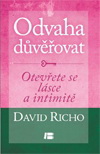 David Richo: Odvaha důvěřovat