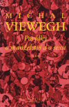 Michal Viewegh: Povídky o manželství a o sexu