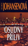 Iris Johansen: Osudný příliv